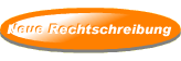 Neue Rechtschreibung